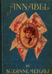 Cover of Annabel: A Novel for Young Folks...