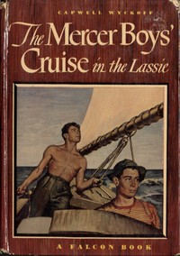 Cover of The Mercer Boys' Cruise in the Lassie — Key Ideas to Explore