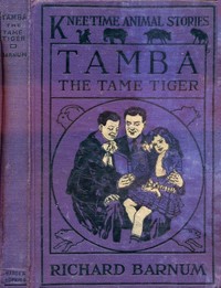Cover of Tamba, the Tame Tiger: His Many ...