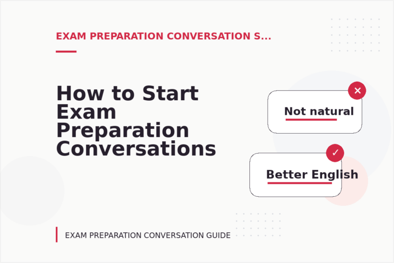 How to Start Exam Preparation Conversations Clearly