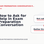 How to Ask for Help in Exam Preparation Conversation English