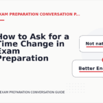 How to Ask for a Time Change in Exam Preparation Conversation English