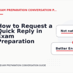 How to Request a Quick Reply in Exam Preparation Conversation English