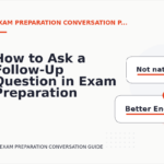How to Ask a Follow-Up Question in Exam Preparation Conversation English