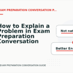 How to Explain a Problem in Exam Preparation Conversation English