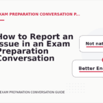How to Report an Issue in an Exam Preparation Conversation