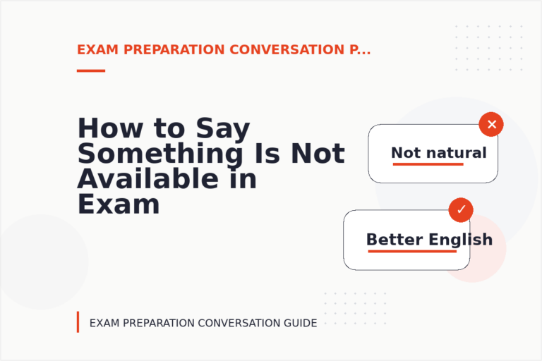 How to Say Something Is Not Available in Exam Preparation Conversation English